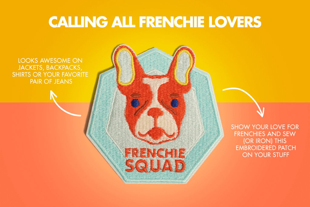 Frenchie Squad Dog Patch - Calling all Frenchie Lovers | Zee.Dog